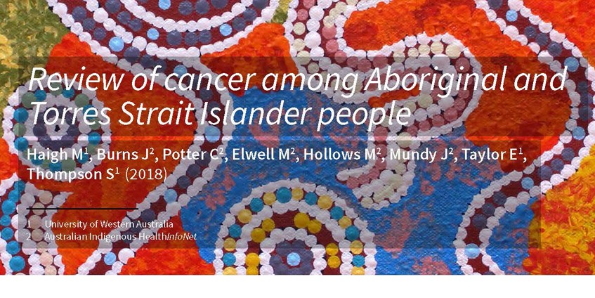 Review of cancer among Aboriginal and Torres Strait Islander people 