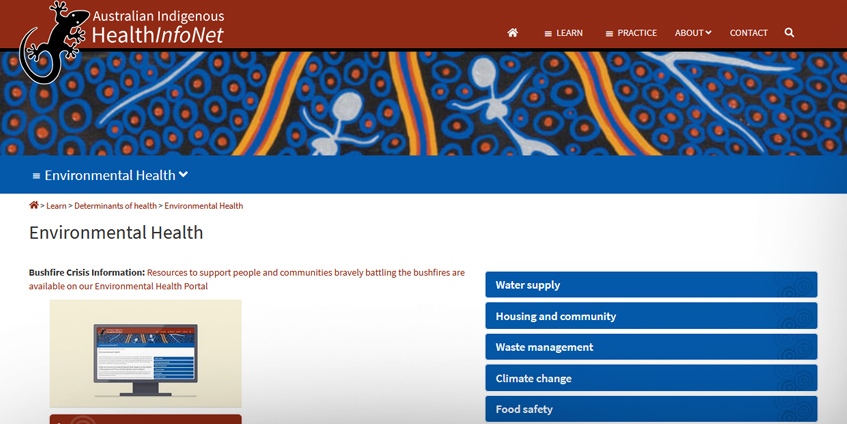 The Australian Indigenous HealthInfoNet (HealthInfoNet) has an Environmental Health Portal