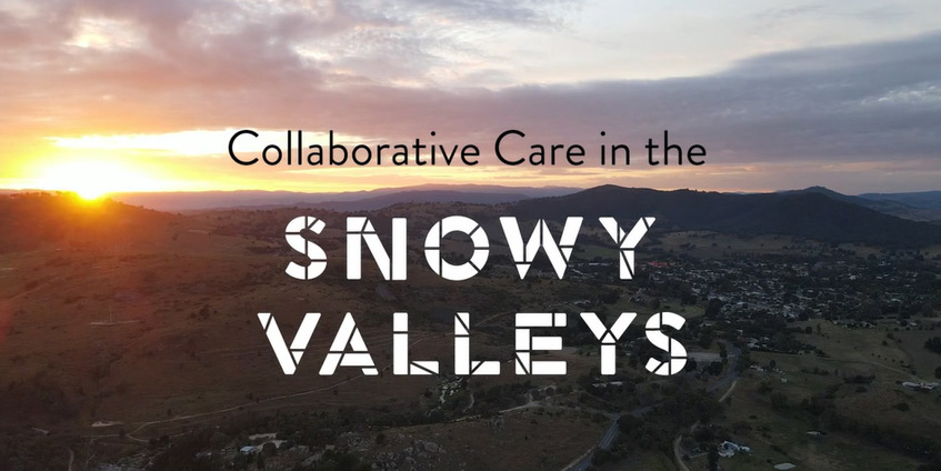 Collaborative Care in the Snowy Valleys. Video title slide