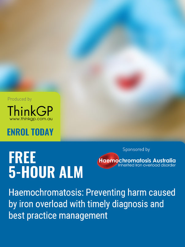 ENROL today FREE 5-HOUR ALMHaemochromatosis: Preventing harm caused by iron overload with timely diagnosis and best practice management