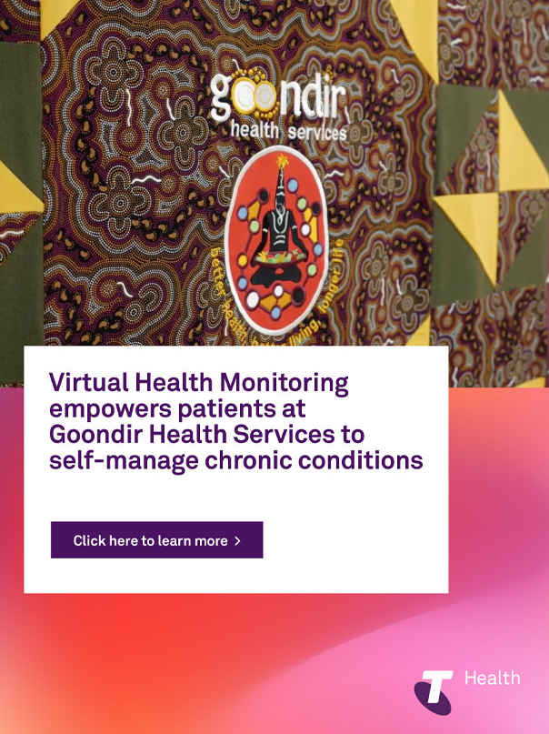 Virtual Health Monitoring empowers patients at Goondir Health Services to self-manage chronic conditions