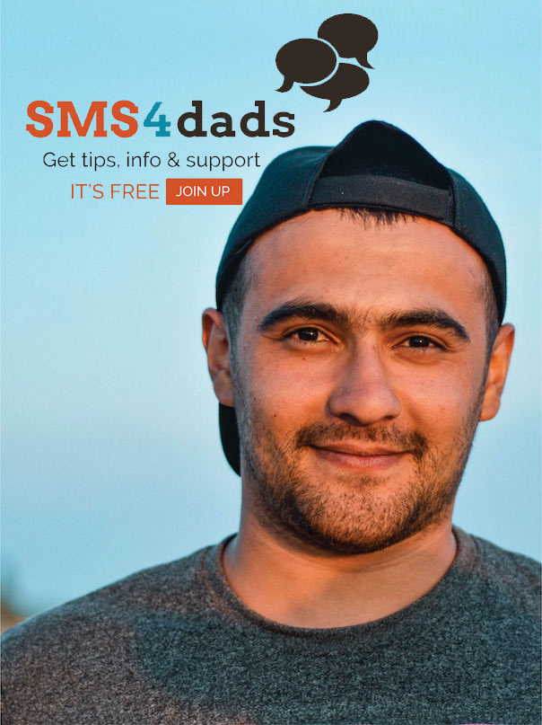 SMS4dads Get tips, info & support. There's not a lot out there that speaks directly to dads. SMS4dads supports men in their role as fathers. Join up it's free. SMS4dads.com