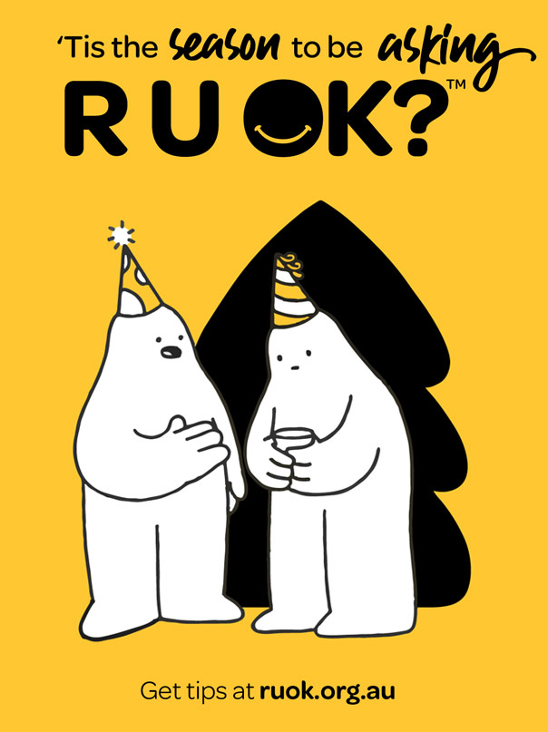 'Tis the season to be asking R U OK? TM Cartoon illustration of two white characters with Christmas hats talking to each other. Get tips at ruok.org.au