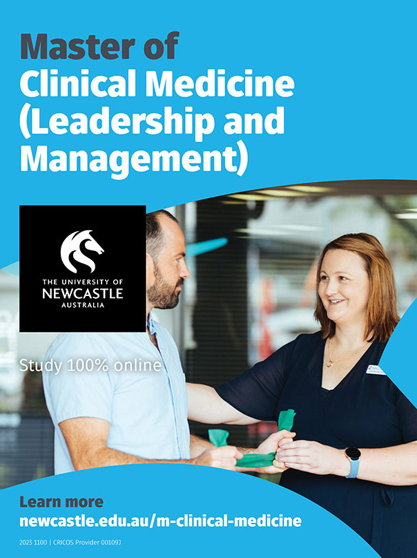 Master of Clinical Medicine (Leadership and Management)  THE UNIVERSITY OF NEWCASTLE AUSTRALIA - Logo. Image of woman with Lynda name tag talking to man.  Study 100% online Learn more  newcastle.edu.au/m-clinical-medicine