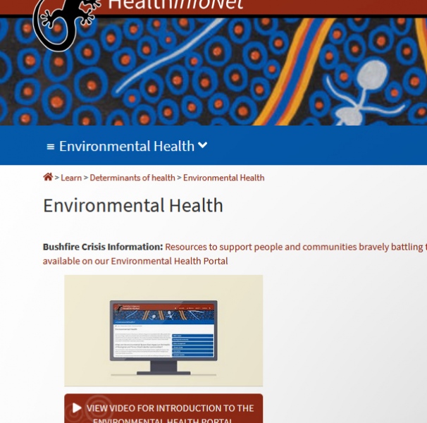The Australian Indigenous HealthInfoNet (HealthInfoNet) has an Environmental Health Portal