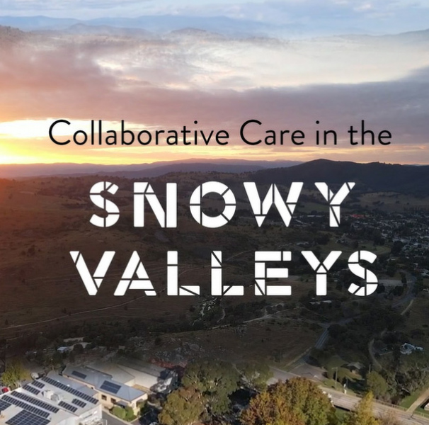 Collaborative Care in the Snowy Valleys. Video title slide